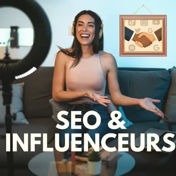 partenariat confiance influenceurs et seo