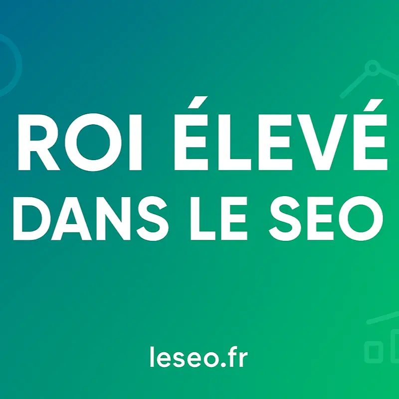 ROI élevé dans SEO